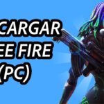 Guía completa: Cómo descargar Free Fire para PC en Windows 10 GRATIS