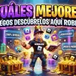 ¿Cuáles Son los Mejores Juegos de Roblox? ¡Descúbrelos Aquí!
